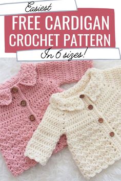 two crocheted sweaters with the text easy free cardigan crochet pattern on