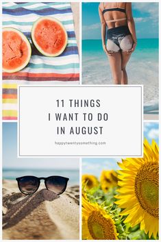 the beach with sunflowers, watermelon and other things to do in august