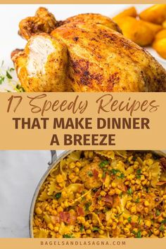 some food that is in a pan with the words 17 speedy recipes that make dinner a breeze