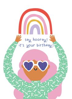 a woman with sunglasses holding up a sign that says, say hooray it's your birthday