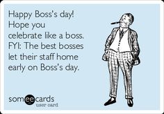 Bosses Day Quotes Humor, Boss Day Quotes Humor, Happy Bosses Day Images, Happy Boss's Day Quotes, Boss Day Messages