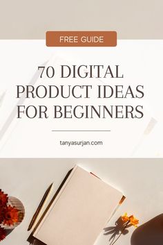 an open book with the title, 70 digital product ideas for beginners