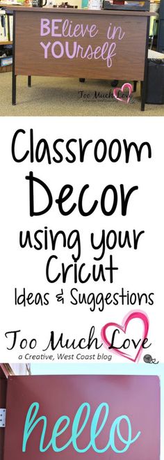 classroom decor using your cricut ideas and suggestions to make love