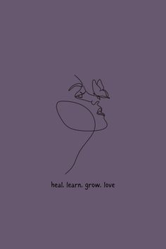 the words heal learn grow love on a purple background