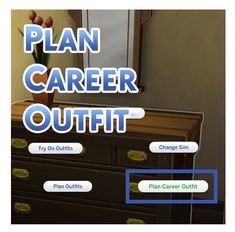 a computer screen with the words plan career outfitt and an image of a dresser