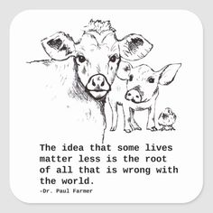 a black and white drawing of two cows with a quote about the idea that some lives matter