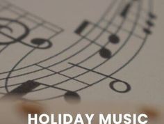 the words holiday music are written in black and white with musical notes on top of it