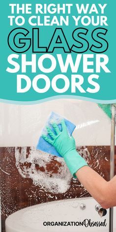 the right way to clean your glass shower doors is easy with these tips and tricks