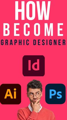 a man with glasses on his face and the words how to become graphic designer in front of him