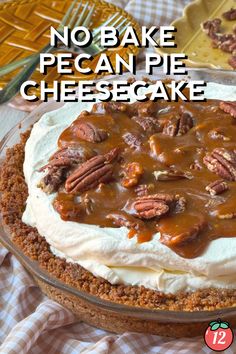 no bake pecan pie cheesecake on a plate with text overlay that reads, no bake pecan pie cheesecake