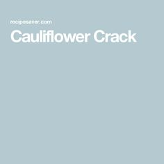 Cauliflower Crack First Bite, Air Fryer Recipes, The Outsiders, Favorite Recipes, Texture