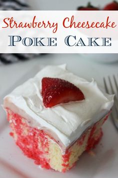 strawberry cheesecake poke cake on a white plate