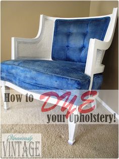 a blue and white chair with the words how to dye your upholstery