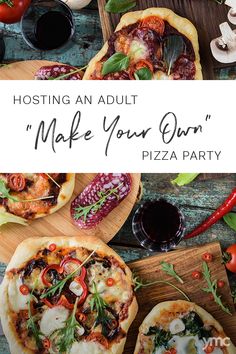 two pizzas on wooden cutting boards with the words hosting an adult make your own pizza party