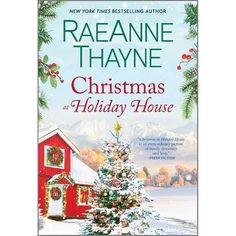 christmas at holiday house by raeanne thayne book cover with red barn and evergreen tree