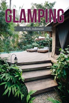 the front cover of glamping in bali, indonesia with steps leading up to it