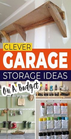 clever garage storage ideas on a budget that are easy to do and great for small spaces