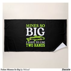 there is a black banner that says mine's so big i have to use two hands