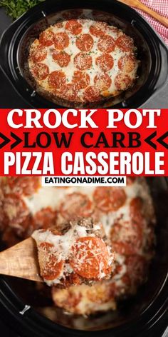 the crock pot slow carb pizza casserole is ready to be eaten