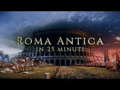 the roman empire in 25 minutes with roman soldiers and an image of rome's collage