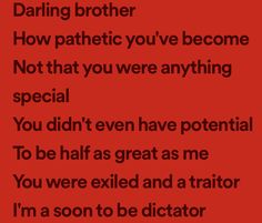 a red background with the words daring brother how patriotic you've become not that you were anything special you didn't even have potential to be as great as me