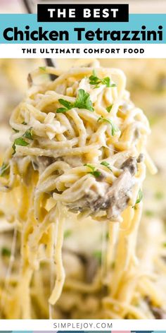 the best chicken tetrazzini recipe is made with pasta, mushrooms and parsley