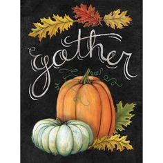 a chalkboard sign with pumpkins and leaves on it that says, goether