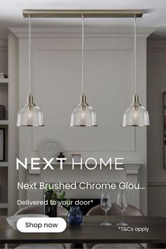 a dining room table and chairs with the text next home next brushed chrome glow delivered to your door shop now