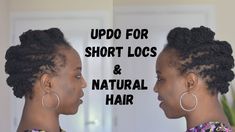 UPDO FOR SHORT LOCS | Natural Hair Updo | Loc Styles Hello Lovelies, I'll be sharing a detailed tutorial on how to create a beautiful updo for your short locs. I hope you enjoy this video. Drop a comment on any  styles you want me to create with my locs Updo Loc Styles, Locs Natural Hair, Short Loc Styles, Locs Natural, Short Locs