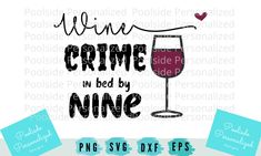 Time Saver, Personalized Wine, Digital Nature, Wine Glasses, Tote Bags, Funny Quotes, Software, Cricut, Instant Download