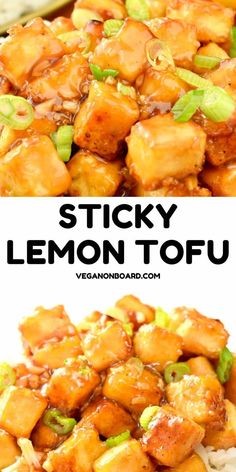 chicken and lemon tofu is served on rice in a white bowl with the words sticky lemon tofu above it