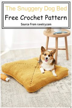 a small dog laying on top of a yellow pillow with the text, the snuggley dog bed free crochet pattern source from ravely