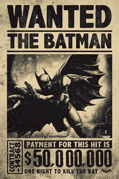 an advertisement for the batman movie is shown in black and white, with text that reads wanted