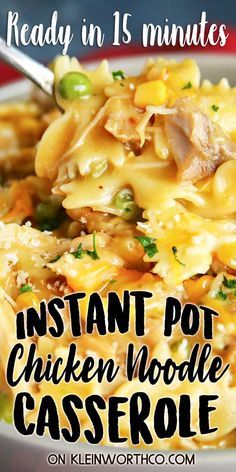 instant pot chicken noodle casserole is ready in 15 minutes