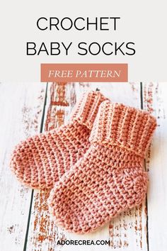 crochet baby socks with text that reads, free pattern