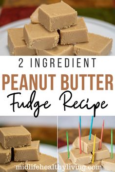 two ingredient peanut butter fudge recipe