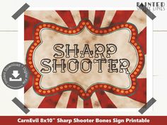 a sign that says sharp shooter with an image of a circus tent in the background