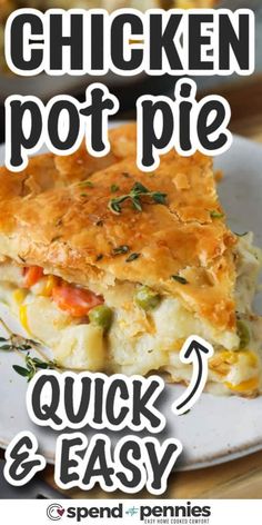 chicken pot pie with the words quick and easy