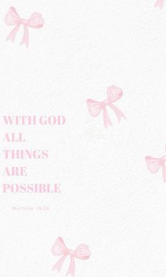 pink bows with god all things are possible