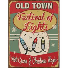 an old town festival of lights sign with two christmas lights on the front and back