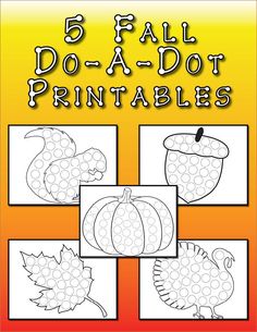 five fall do - a - dot printables for kids to color and draw