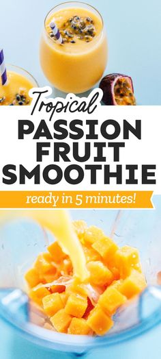 tropical passion fruit smoothie ready in 5 minutes is the perfect way to start your day