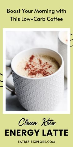 Graphic with the subtitle "Boost Your Morning with This Low-Carb Coffee," a photo of a coffee and the title "Clean Keto Energy Latte." Keto Coffee Recipes, Best Keto Coffee, Keto Carb Cycling, Keto Reset, Sugar Free Lifestyle, Keto Coffee Recipe, Coffee In Hand, Clean Keto, Low Carb Drinks