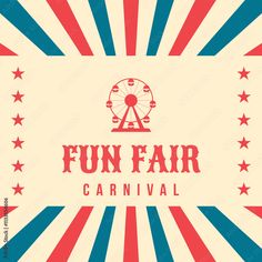 the fun fair carnival sign is shown in red, white and blue stripes with a ferris wheel