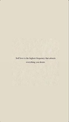 a quote that reads, self love is the highest emergency that attracts everything you hear