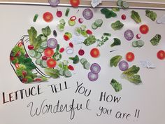 a bulletin board with magnets and vegetables on it that say lettuce till you how wonderful you are