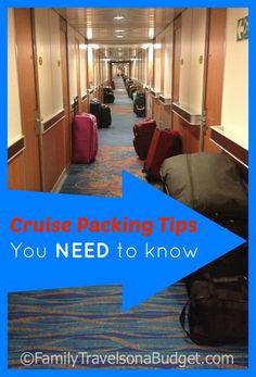 a hallway with luggage on the floor and an arrow pointing to cruise packing tips you need to know