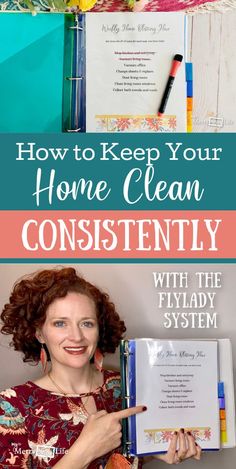 a woman holding up a folder with the words how to keep your home clean constantly