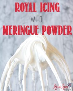 the cover of royal icing with meringue powder