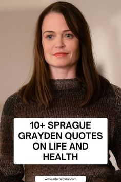 a woman with long brown hair is holding a sign that says 10 + prague grayden quotes on life and health